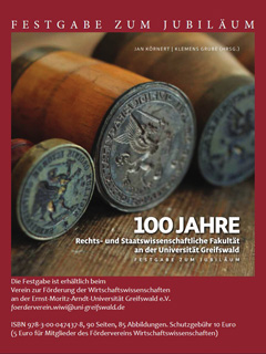 Cover Festschrift zum Fakultätsjubiläum "100 Jahre Rechts- und Staatswissenschaftliche Fakultät an der Universität Greifswald" (2014). Jan Körnert und Clemens Grube (Hrsg.).