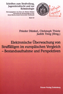 Schriften zum Strafvollzug, Jugendstrafrecht und zur Kriminologie, Hrsg. Prof. em. Dr. Frieder Dünkel. Abb. Band 61. Frieder Dünkel, Jörg Jesse, Moritz von der Wense (Hrsg.): Die Wiedereingliederung von Hochrisikotätern in Europa - Behandlungskonzepte